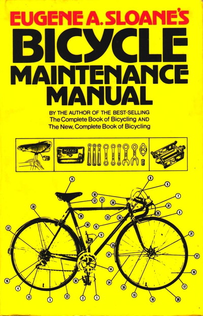 Eugene A. Sloane's Bicycle Maintenance Manual