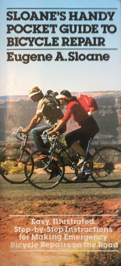 Sloane's Handy Pocket Guide to Bicycle Repair, 1988